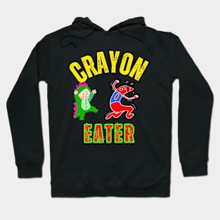 Crayon eater Hoodie